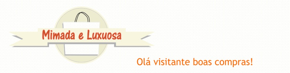 Loja da Mimada e Luxuosa